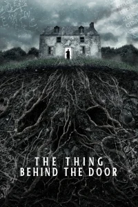 The Thing Behind The Door (2023)